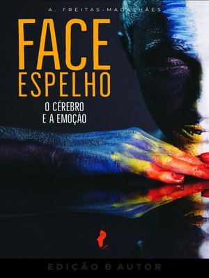 cover image of Face Espelho--O Cérebro e a Emoção